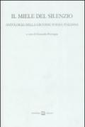 Il miele del silenzio. Antologia della giovane poesia italiana: 1