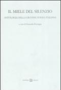 Il miele del silenzio. Antologia della giovane poesia italiana: 1