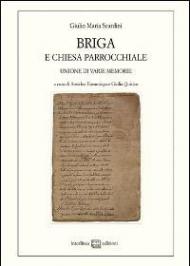 Briga e chiesa parrocchiale. Unione di varie memorie