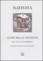 Le più belle incisioni della natività. Dal XV al XX secolo