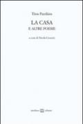 La casa e altre poesie. Testo greco a fronte