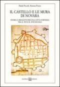 Il castello e le mura di Novara. Storia e progetti per una città fortezza tra il XVI e XVII secolo
