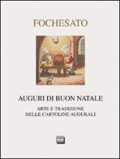 Auguri di buon Natale. Arte e tradizione delle cartoline augurali. Ediz. illustrata