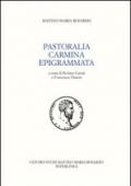 Pastoralia. Carmina. Epigrammata