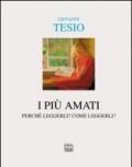 I più amati. Perché leggerli? Come leggerli?