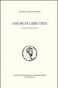 Amorum libri tres [Tomo I e II]