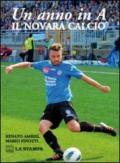 Un anno in A. Novara Calcio