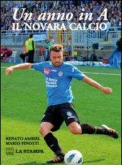 Un anno in A. Novara Calcio