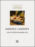 Galleria degli Uffizi. Natività. Ediz. italiana e inglese