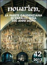 Novarien 42. Vol. 42: La parete gaudenziana di Varallo Sesia 500 anni dopo.