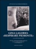 Gina Lagorio: «Respirare Piemonte». Atti del convegno internazionale (San Salvatore Monferrato, 8-9 novembre 2013)