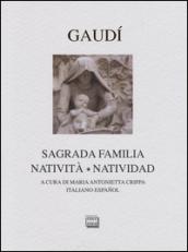 Gaudì. Sagrada Familia. Natività-Natividad