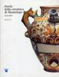 Storia della ceramica di Montelupo. 3.
