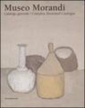 Museo Morandi. Catalogo generale-Complete illustrated catalogue