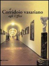 Il corridorio vasariano agli Uffizi