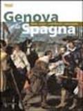 Genova e la Spagna. Opere, artisti, committenti e collezionisti