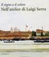 Il segno e il colore: nell'atelier di Luigi Serra