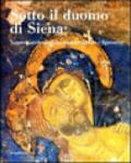 Sotto il duomo di Siena. Scoperte archeologiche, architettoniche e figurative