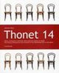 Thonet 14. Storia, evoluzione della sedia più venduta al mondo. Ediz. bilingue