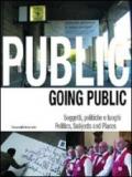 Going public '03. Politics, subjects and places