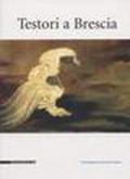 Testori a Brescia. Da Ceruti a Foppa. Catalogo della mostra (Brescia, 21 dicembre 2003-14 marzo 2004)