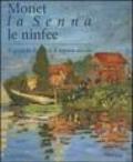 Monet, la Senna, le ninfee. Il grande fiume e il nuovo secolo. Catalogo della mostra (Brescia, 23 ottobre 2004-20 marzo 2005)