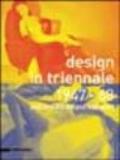 Design in Triennale 1947-1968. Percorsi tra Milano e Brianza. Catalogo della mostra (Monza, 10 ottobre-8 dicembre 2004). Ediz. italiana e inglese