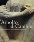Arnolfo di Cambio in Umbria