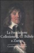 La Fondazione Collezione E. G. Buhrle a Zurigo. Catalogo delle opere. 1.