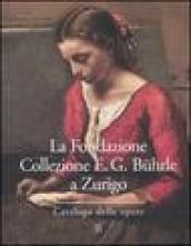 La Fondazione Collezione E. G. Buhrle a Zurigo. Catalogo delle opere. 2.