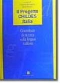 Il progetto Childes. Strumenti per l'analisi del linguaggio parlato-Il progetto Childes Italia. Contributi di ricerca sulla lingua italiana