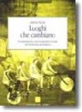 Luoghi che cambiano. L'esperienza di una cooperativa sociale nell'assistenza psichiatrica