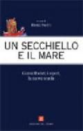 Un secchiello e il mare. Gianni Rodari, i saperi, la nuova scuola