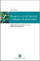 Bisogni di cura dei bambini e sostegno alla genitorialità. Riflessioni e proposte a partire dalla realtà toscana