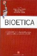 Bioetica. La qualità della vita e la dignità della persona: aspetti scientifici, etico-giuridici e filosofici