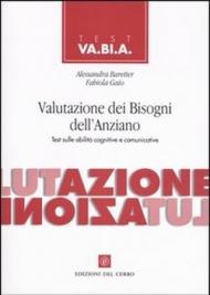 Valutazione dei bisogni dell'anziano. Test sulle abilità cognitive e comunità