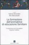 La formazione dell'animatrice di educazione familiare. Un'esperienza nel circondario empolese Valdelsa