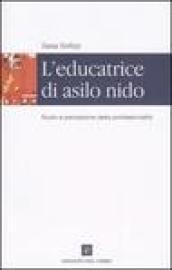 L'educatrice di asilo nido. Ruolo e percezione della professionalità