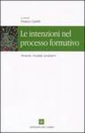 Le intenzioni nel processo formativo. Itinerari, modelli, problemi