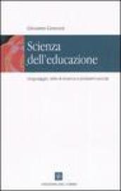 Scienza dell'educazione. Linguaggio, rete di ricerca e problemi sociali