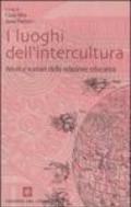 I luoghi dell'intercultura. Attori e scenari della relazione educativa