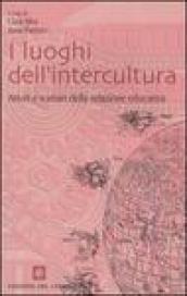 I luoghi dell'intercultura. Attori e scenari della relazione educativa