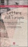 Lettere dall'Europa. Un viaggio tra cortine di ferro, sentimenti e vissuti
