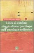 Linea di confine: viaggio di uno psicologo nell'oncologia pediatrica