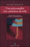 Una psicoanalisi che cammina da sola. Appunti critici sul sintomo, l'inconscio, la rappresentazione