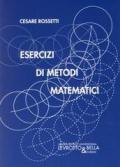 Esercizi di metodi matematici