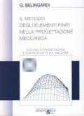 Il metodo degli elementi finiti nella progettazione meccanica