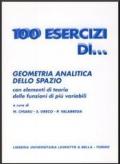 Cento esercizi di geometria analitica dello spazio