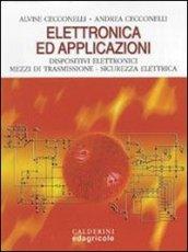 Elettronica, telecomunicazioni ed applicazioni. Per gli Ist. professionali per l'industria e l'artigianato. 1.Elettronica ed applicazioni