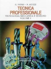 Tecnica professionale. Per le Scuole superiori. 1.